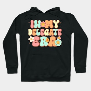 Groovy in My Delegate Era Delegate  Retro Hoodie